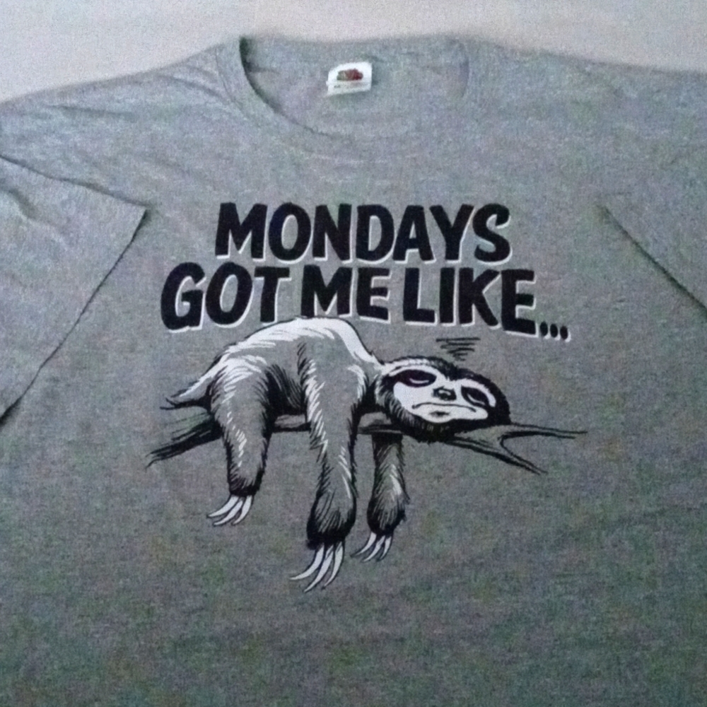 Graphic Tee, "Mondays Got Me Like..." - Picture 1 of 4